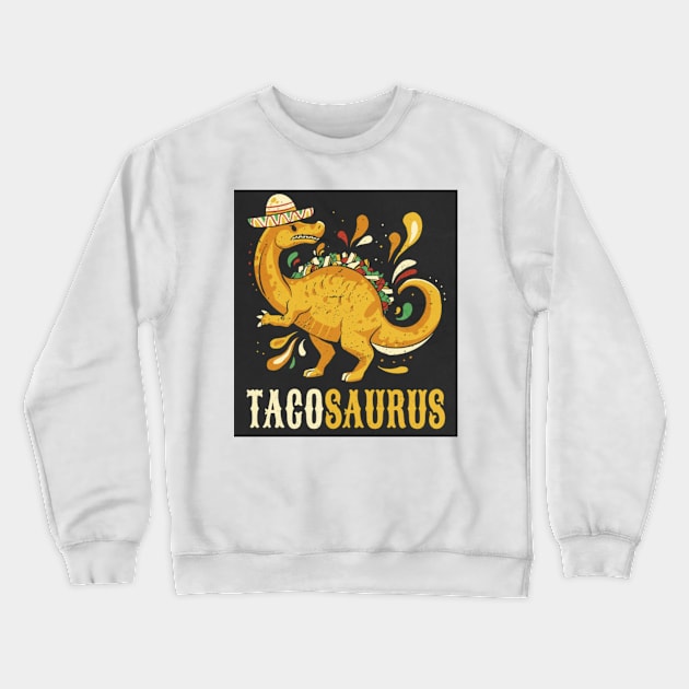 Tacosaurus Crewneck Sweatshirt by Digital-Zoo